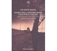 Storia della deportazione dall'Italia 1943-1945. Militari, ebrei e politic...