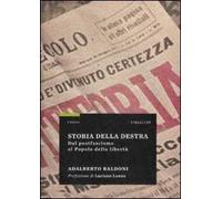 Storia della destra. Dal postfascismo al Popolo della libertà