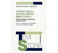 Storia della devoluzione britannica. Dalla secessione americana ai giorni nostri
