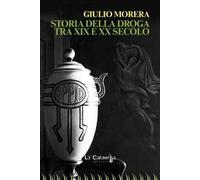 Storia della droga tra XIX e XX secolo