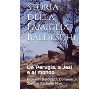 Storia della Famiglia Baldeschi: Da Perugia, a Jesi e al mondo