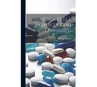 Storia Della Farmacia E Dei Farmacisti