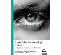 Storia della fenomenologia clinica. Le origini, gli sviluppi, la scuola italiana