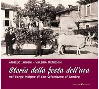 Storia della Festa dell'uva nel Borgo Insigne di San Colombano al Lambro
