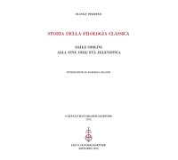 Storia della Filologia Classica dalle Origini alla Fine dell'Età Ellenistica