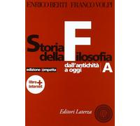 Storia della filosofia. Dall'antichità ad oggi. Ediz. compatta. Per le Scu...