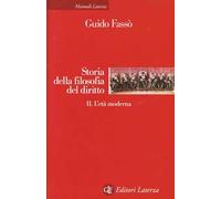 Storia della filosofia del diritto. Vol. 2: L'età moderna.