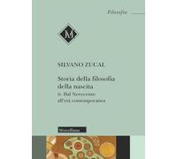 Storia Della Filosofia Della Nascita. Vol. 2: Dal Novecento All'Età Contemporane