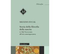 Storia della filosofia della nascita. Vol. 2: Dal Novecento all'età contemporanea