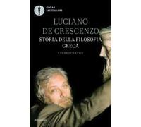 Storia della filosofia greca. Vol. 1: I presocratici