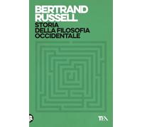 Storia della filosofia occidentale e dei suoi rapporti con le vicende politiche e sociali dall'antichità a oggi