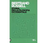 Storia della filosofia occidentale - Russell Bertrand