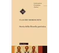 Storia della filosofia patristica. Nuova ediz.