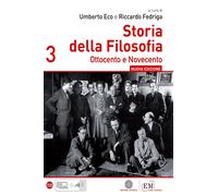 Storia della filosofia. Per le Scuole superiori. Vol. 3 - Eco Umberto