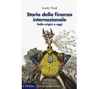 Storia della finanza internazionale. Dalle origini a oggi - 2017