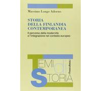 Storia della Finlandia contemporanea. Il percorso della modernità e l'integrazio