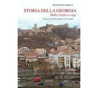 Storia della Georgia. Dalle origini ad oggi