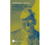 Storia della Germania 1866-1945. Dalla rivoluzione fallita al crollo del Terzo Reich (Vol. 2)