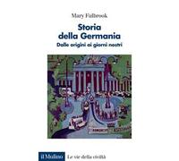 Storia della Germania. Dalle origini ai giorni nostri