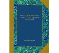 Storia Della Guerra Di Cipro [From Historia Vinetiana].