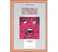 Storia della letteratura del terrore. Il «gotico» dal Settecento a oggi