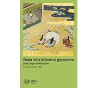 Storia della letteratura giapponese. Dalle origini all'Ottocento