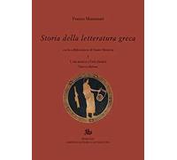 Storia della letteratura greca. Nuova ediz.. L' età arcaica e classica (Vol. 1)