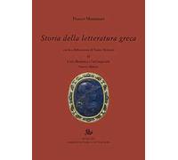Storia della letteratura greca. Nuova ediz.. Vol. 2: L' età ellenistica e imperi