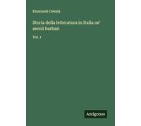 Storia della letteratura in Italia ne' secoli barbari: Vol. 1