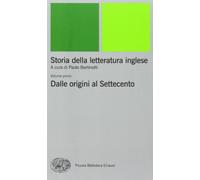 Storia della letteratura inglese. Dalle origini al Settecento (Vol. 1)