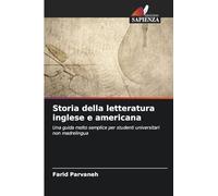 Storia della letteratura inglese e americana: Una guida molto semplice per studenti universitari non madrelingua