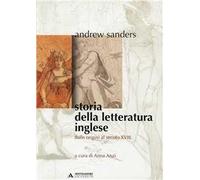 Storia della letteratura inglese. Vol. 1: Dalle origini al secolo XVIII