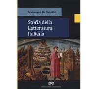 Storia della letteratura italiana - De Sanctis Francesco