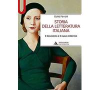 STORIA DELLA LETTERATURA ITALIANA - IL NOVECENTO E IL NUOVO MILLENNIO - FERRONI