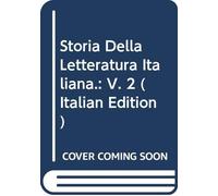 Storia Della Letteratura Italiana.: V. 2 (Italian Edition)