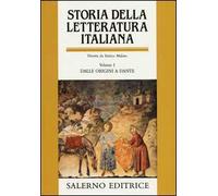 Storia della letteratura italiana. Vol. 1: Dalle origini a Dante.