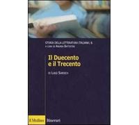 Storia della letteratura italiana. Vol. 1: Il Duecento e il Trecento