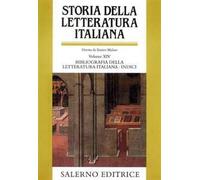 Storia della letteratura italiana. Vol. 14: Bibliografia della letteratura italiana. Indici.