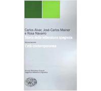 Storia della letteratura spagnola. Vol. 2 - Alvar Carlos, Mainer José-Carl...