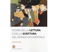 Storia della lettura e della scrittura nel mondo occidentale - Lyons Martyn