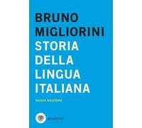 Storia della lingua italiana. Nuova ediz.