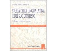 Storia della lingua latina e del suo contesto. Lingue socialmente marcate (Vol. 2)