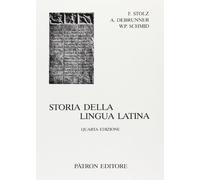 Stolz, Debrunner, Schmid – Storia della lingua latina – Traduzione di C. Benedikter