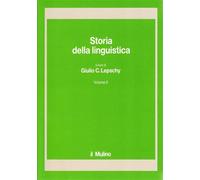 Storia della linguistica. Vol. 2 - Lepschy G. C. (cur.)