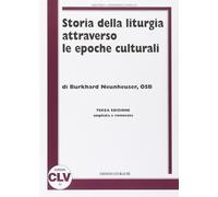 Libri Burkhard Neunheuser - Storia Della Liturgia Attraverso Le Epoche Culturali