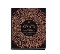 Storia della magia, della stregoneria e dell’occulto [Hardcover] [Oct 07, 2021]