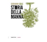 Storia della manna - Sole Giovanni