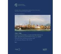 Storia della marineria mercantile italiana. Vol. 4: 1946-1980 Dagli anni della ricostruzione e del boom economico alla crisi. Ediz. italiana e inglese.