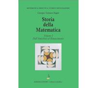 Storia della matematica. Dall'antichità al Rinascimento (Vol. 1)
