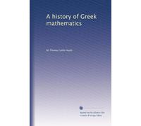 Storia della matematica greca: Volume 1